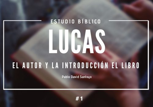 Estudio bíblico del evangelio de Lucas